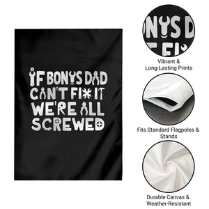 Funny Stepdad Gifts Garden Flag If Bonus Dad Cant Fix It Stepfather Fathers Day TS10 Print Your Wear