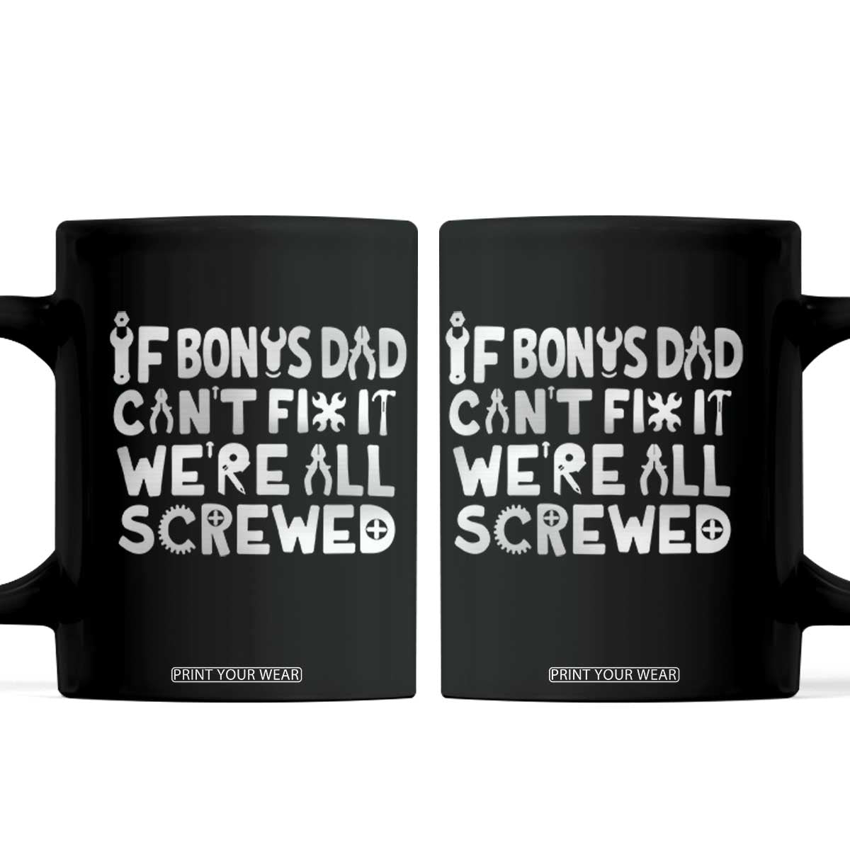 Funny Stepdad Gifts Coffee Mug If Bonus Dad Cant Fix It Stepfather Fathers Day TS10 Black Print Your Wear