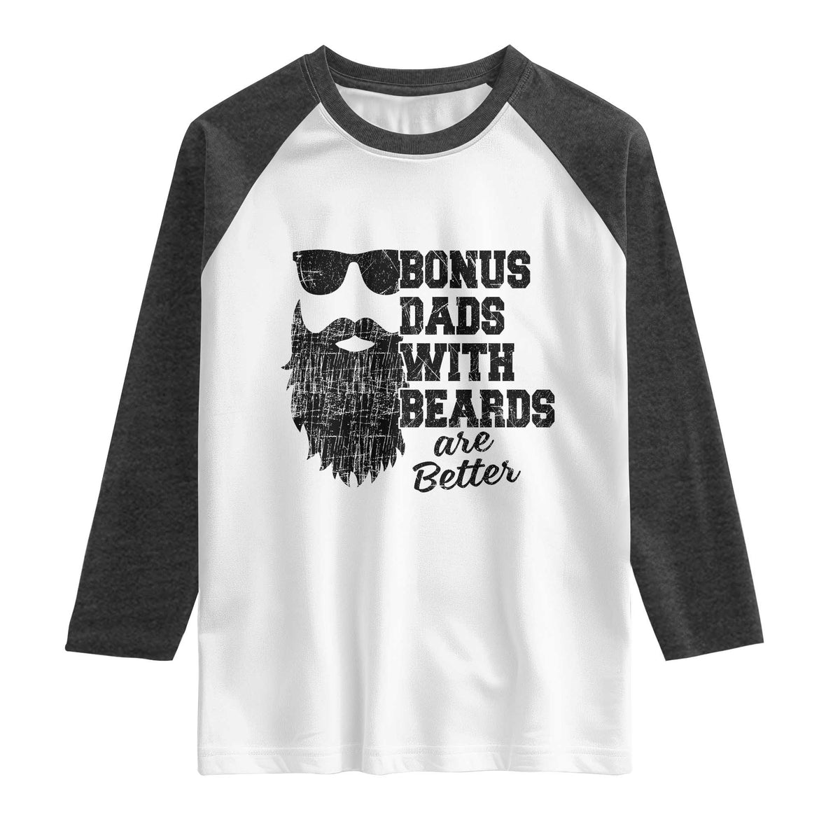 Bonus Dads With Beards Are Better Raglan Shirt Retro Step Dad Fathers Day TS10 White Heather Charcoal Print Your Wear