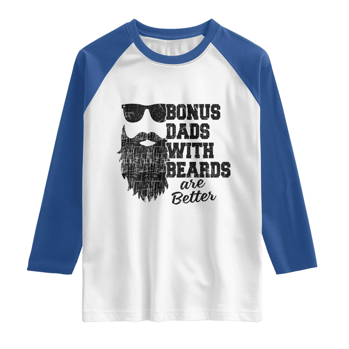 Bonus Dads With Beards Are Better Raglan Shirt Retro Step Dad Fathers Day TS10 White Royal Print Your Wear