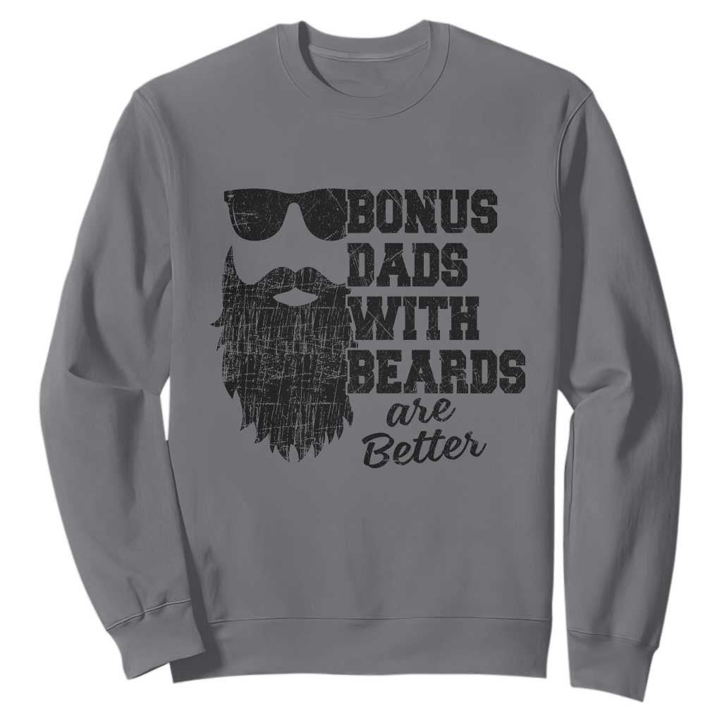 Bonus Dads With Beards Are Better Sweatshirt Retro Step Dad Fathers Day TS10 Charcoal Print Your Wear
