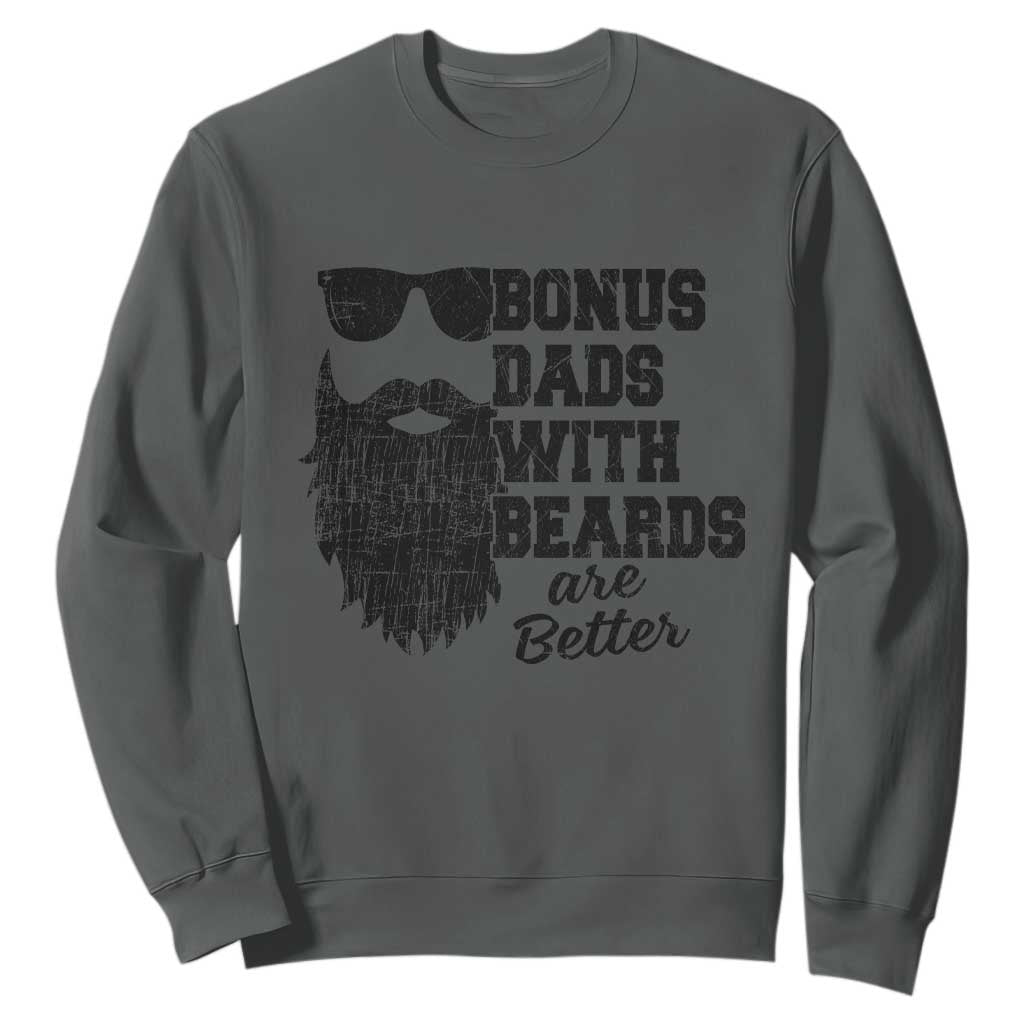 Bonus Dads With Beards Are Better Sweatshirt Retro Step Dad Fathers Day TS10 Dark Heather Print Your Wear