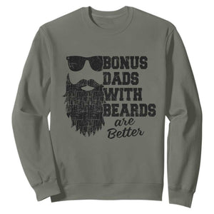 Bonus Dads With Beards Are Better Sweatshirt Retro Step Dad Fathers Day TS10 Military Green Print Your Wear
