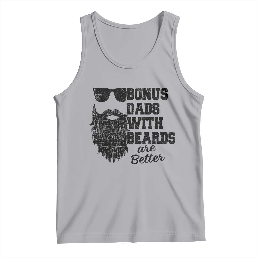 Bonus Dads With Beards Are Better Tank Top Retro Step Dad Fathers Day TS10 Athletic Heather Print Your Wear