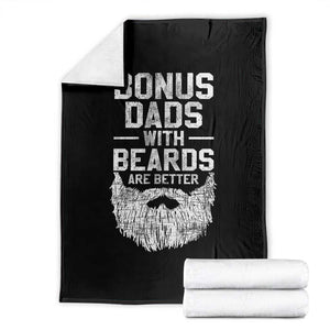 Bonus Dads With Beards Are Better Throw Blanket Funny Stepdad Stepfather Fathers Day TS10 Black Print Your Wear