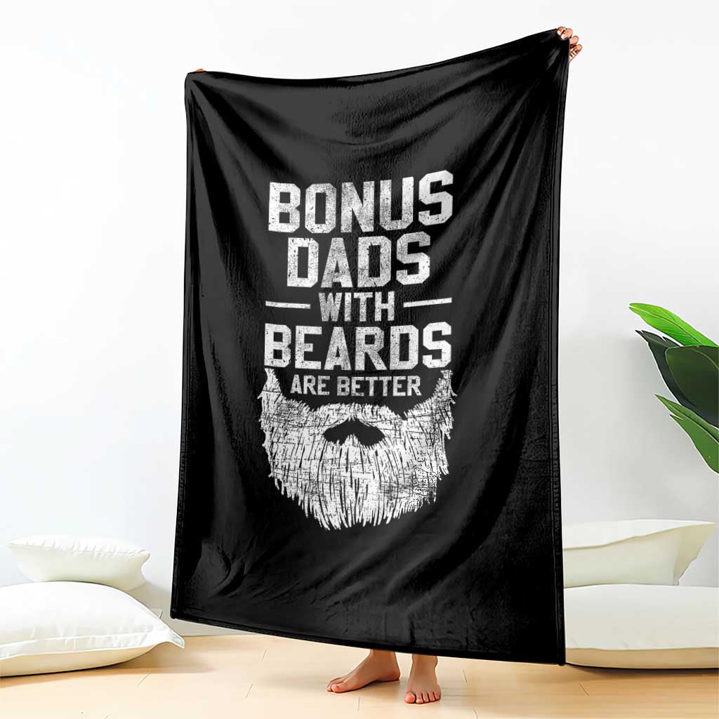 Bonus Dads With Beards Are Better Throw Blanket Funny Stepdad Stepfather Fathers Day TS10 Print Your Wear