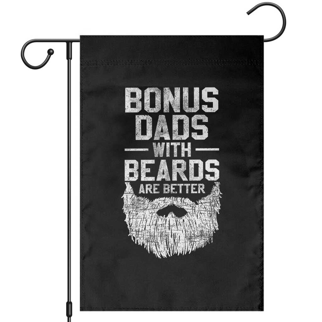 Bonus Dads With Beards Are Better Garden Flag Funny Stepdad Stepfather Fathers Day TS10 Black Print Your Wear
