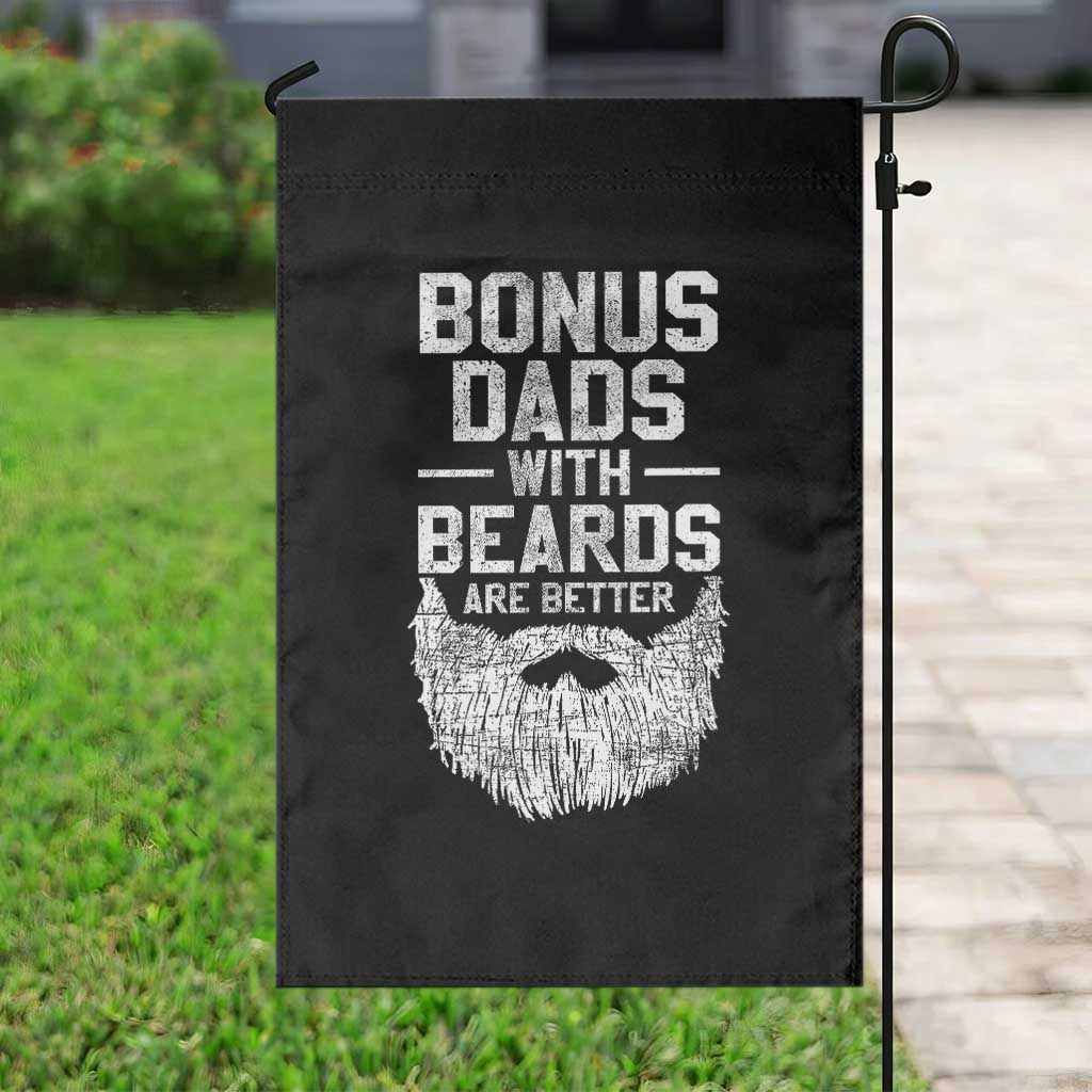 Bonus Dads With Beards Are Better Garden Flag Funny Stepdad Stepfather Fathers Day TS10 Print Your Wear