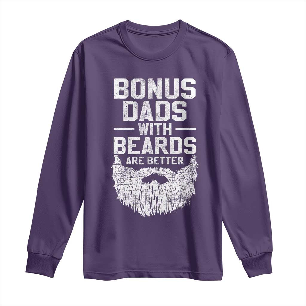 Bonus Dads With Beards Are Better Long Sleeve Shirt Funny Stepdad Stepfather Fathers Day TS10 Purple Print Your Wear