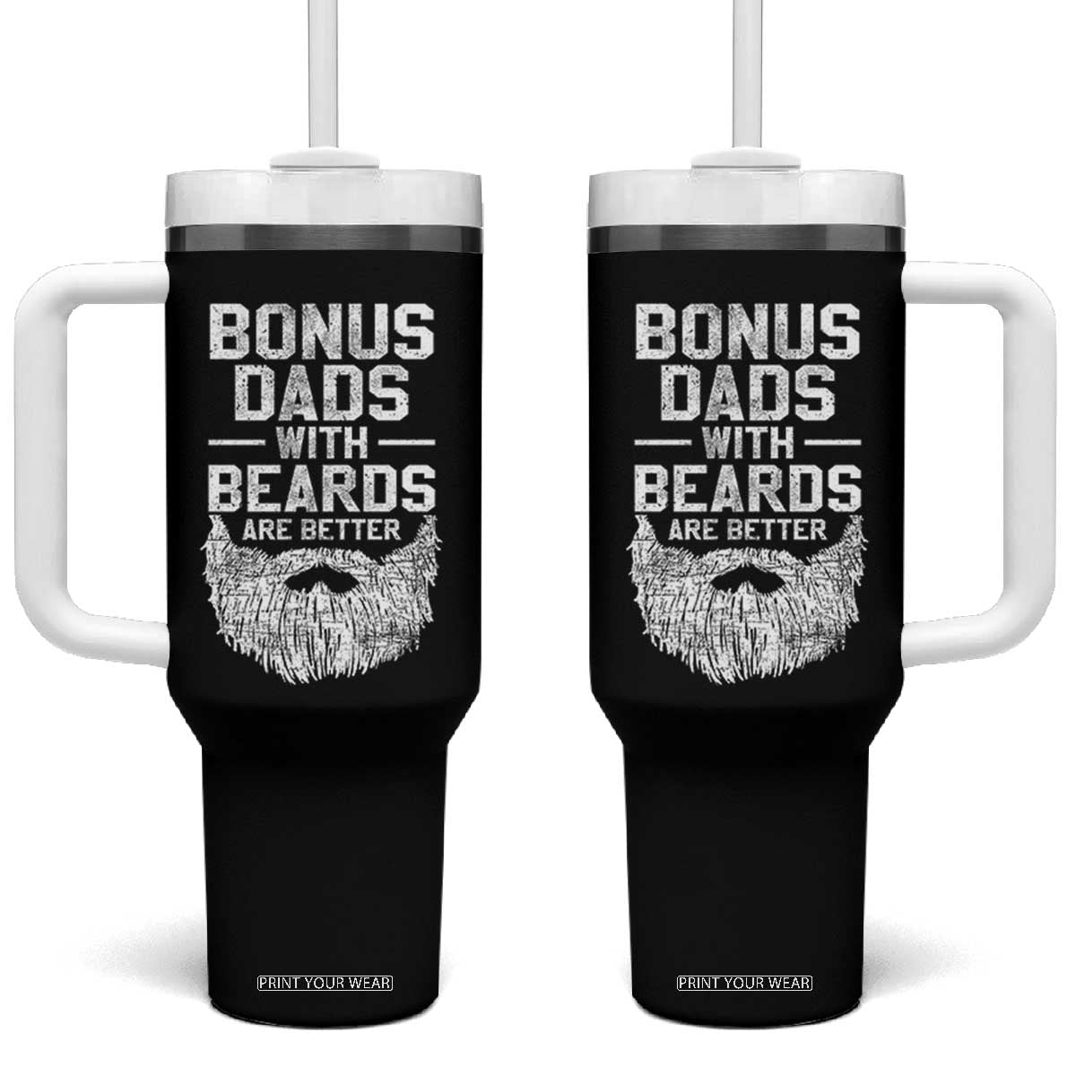 Bonus Dads With Beards Are Better Tumbler With Handle Funny Stepdad Stepfather Fathers Day TS10 One Size: 40 oz Black Print Your Wear