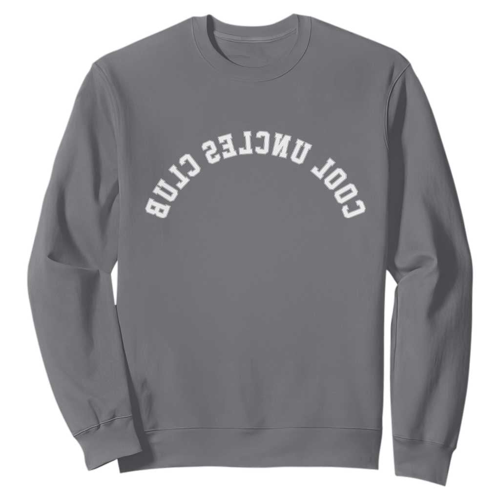 Cool Uncles Club Sweatshirt Gifts For Uncle Retro Upside Down Text TS10 Charcoal Print Your Wear