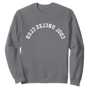 Cool Uncles Club Sweatshirt Gifts For Uncle Retro Upside Down Text TS10 Charcoal Print Your Wear