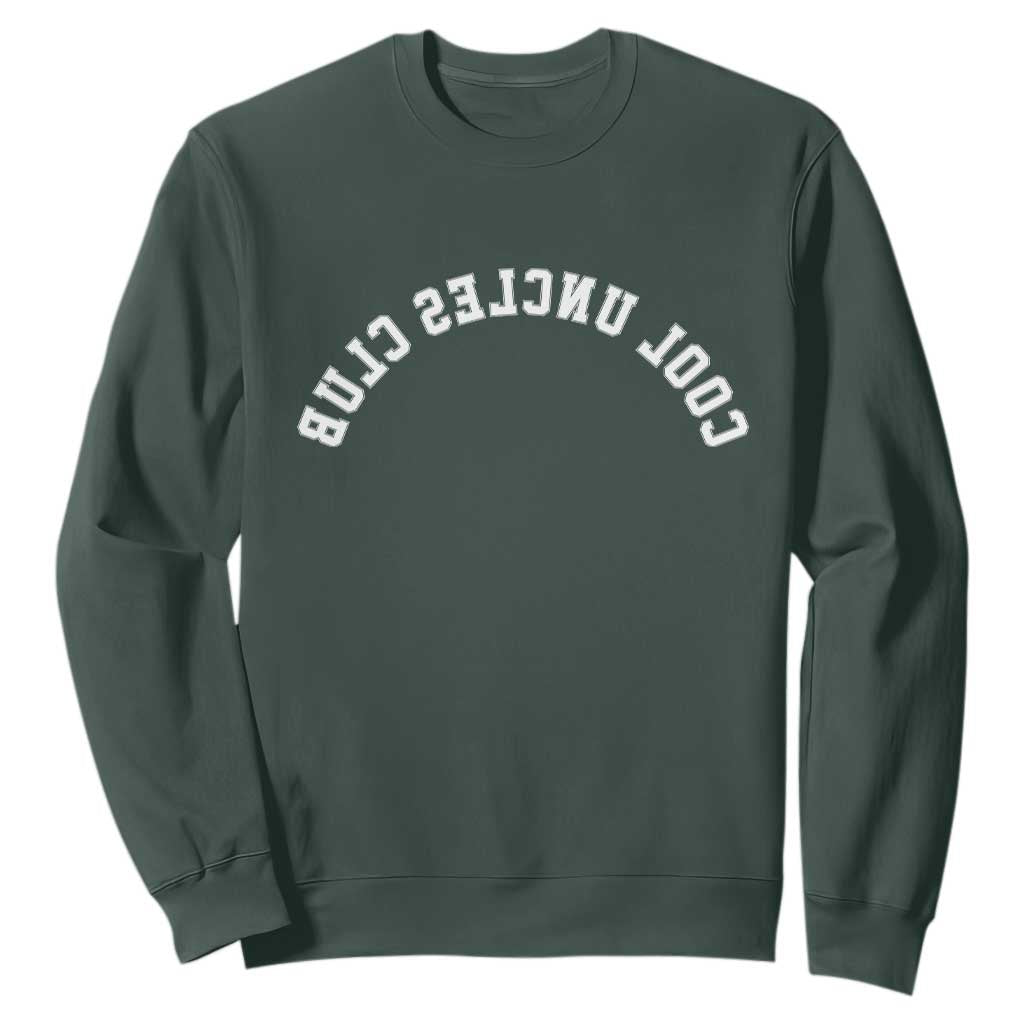 Cool Uncles Club Sweatshirt Gifts For Uncle Retro Upside Down Text TS10 Dark Forest Green Print Your Wear