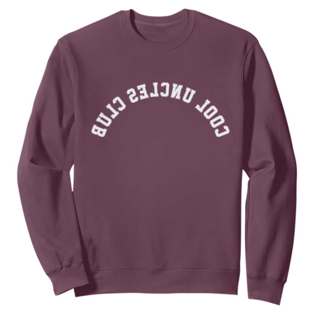 Cool Uncles Club Sweatshirt Gifts For Uncle Retro Upside Down Text TS10 Maroon Print Your Wear