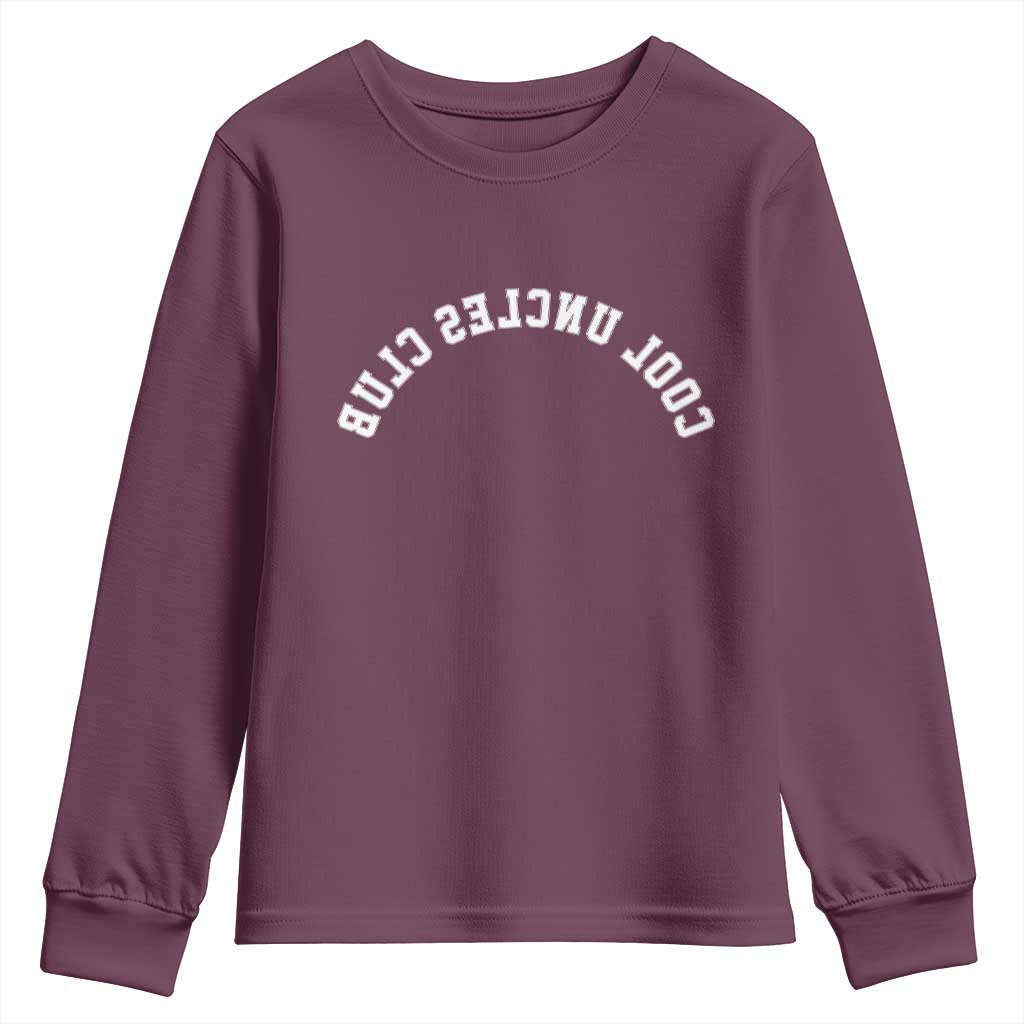 Cool Uncles Club Youth Sweatshirt Gifts For Uncle Retro Upside Down Text TS10 Maroon Print Your Wear