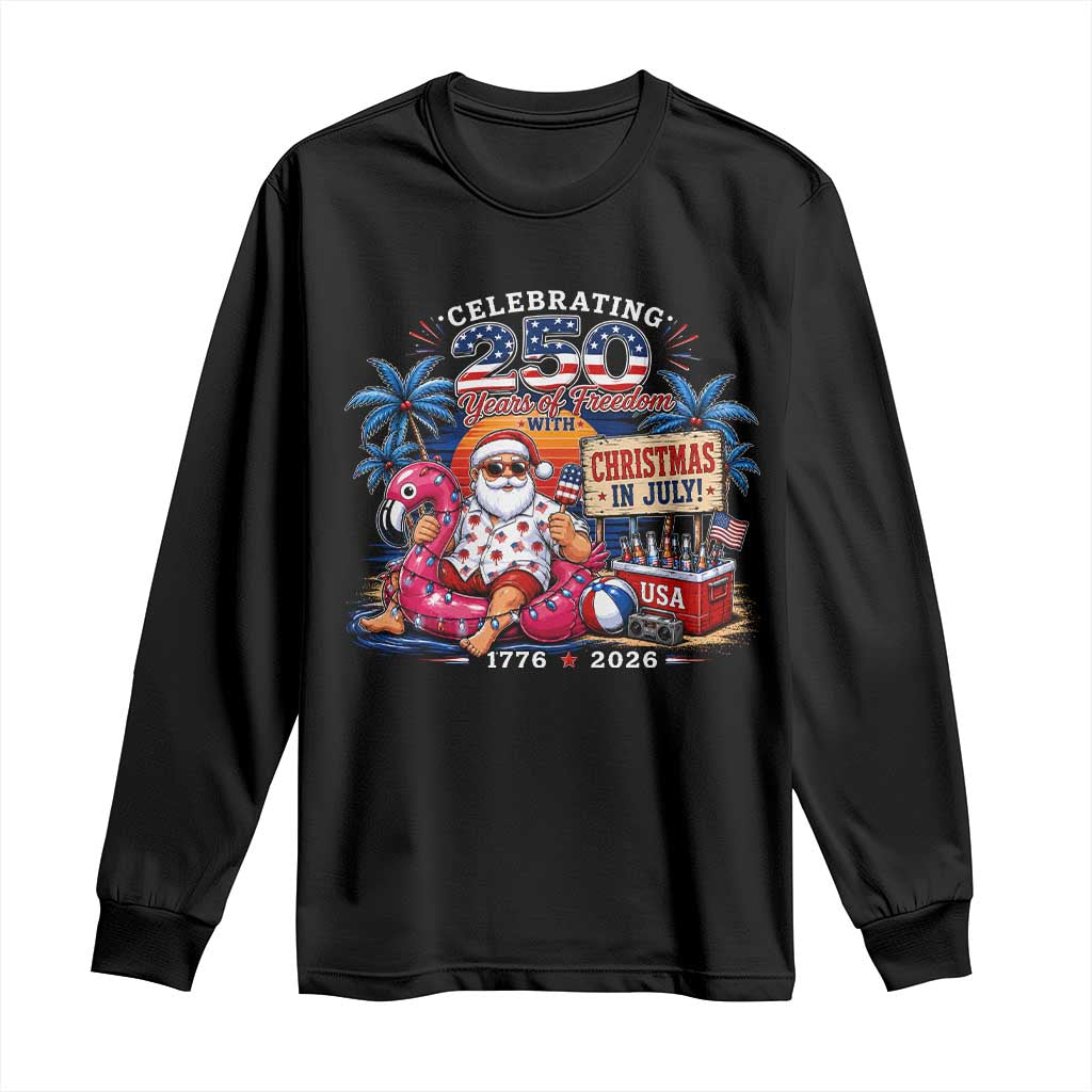 Christmas In July 250 Years 1776 2026 Patriotic Santa Flamingo Float Summer Xmas Long Sleeve Shirt TS10 Black Print Your Wear