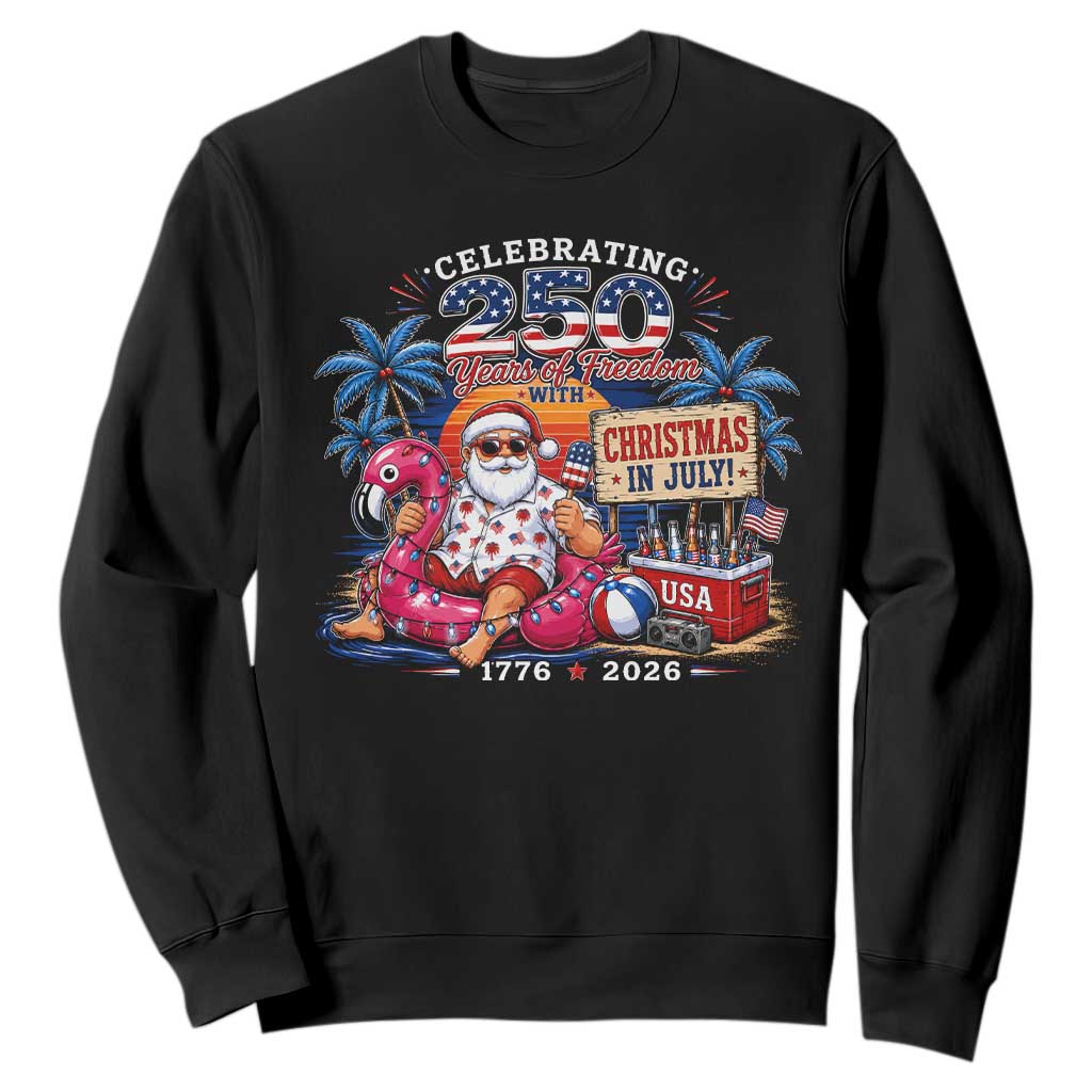 Christmas In July 250 Years 1776 2026 Patriotic Santa Flamingo Float Summer Xmas Sweatshirt TS10 Black Print Your Wear