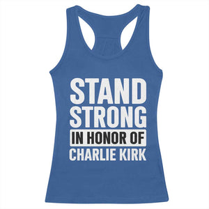 Stand Strong in Honor of Charlie Kirk Racerback Tank Top TS10 Royal Blue Print Your Wear