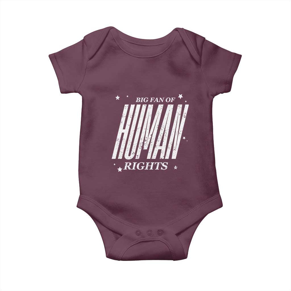 Big Fan Of Human Rights Baby Onesie Equality Activist TS10 Maroon Print Your Wear