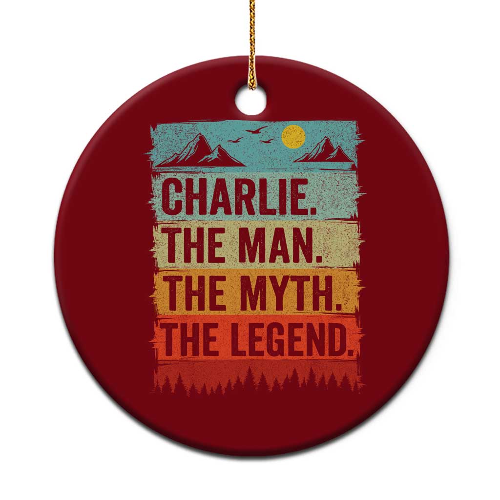 Charlie The Man The Myth The Legend Ceramic Ornament Retro Vintage TS10 1pc Red Print Your Wear