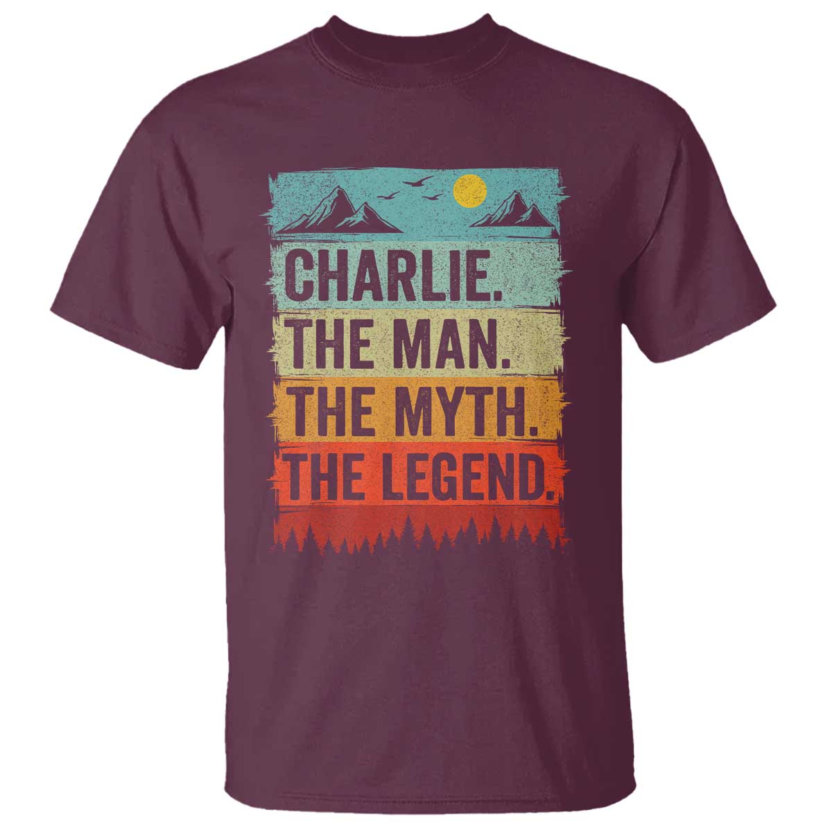 Charlie The Man The Myth The Legend T Shirt Retro Vintage TS10 Maroon Print Your Wear