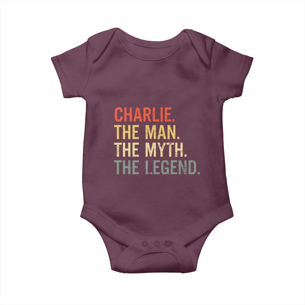 Retro Charlie The Man The Myth The Legend Baby Onesie TS10 Maroon Print Your Wear