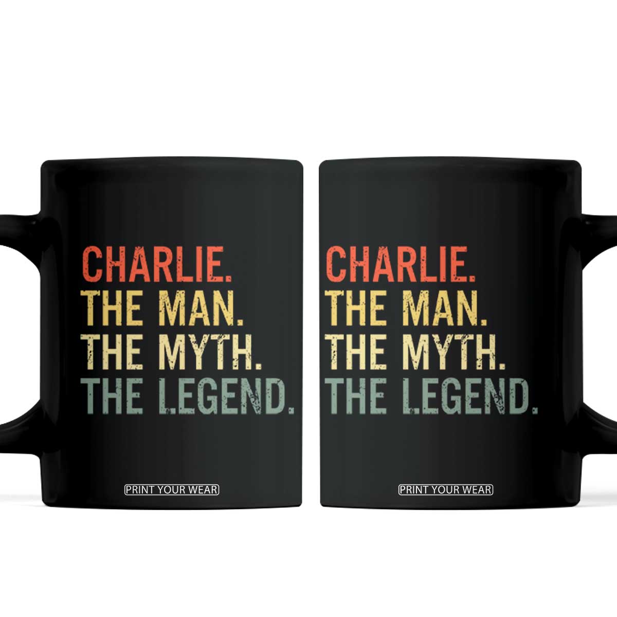 Retro Charlie The Man The Myth The Legend Coffee Mug TS10 Black Print Your Wear