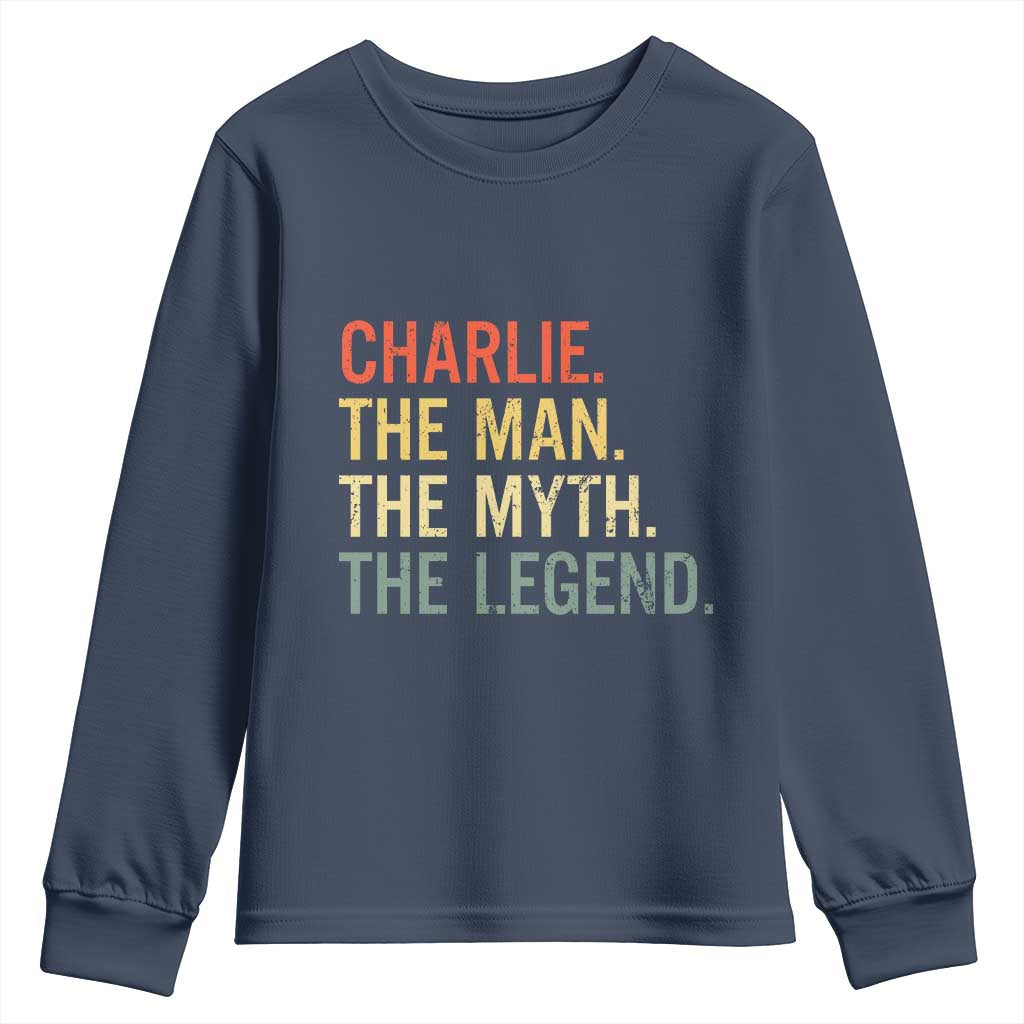 Retro Charlie The Man The Myth The Legend Youth Sweatshirt TS10 Navy Print Your Wear