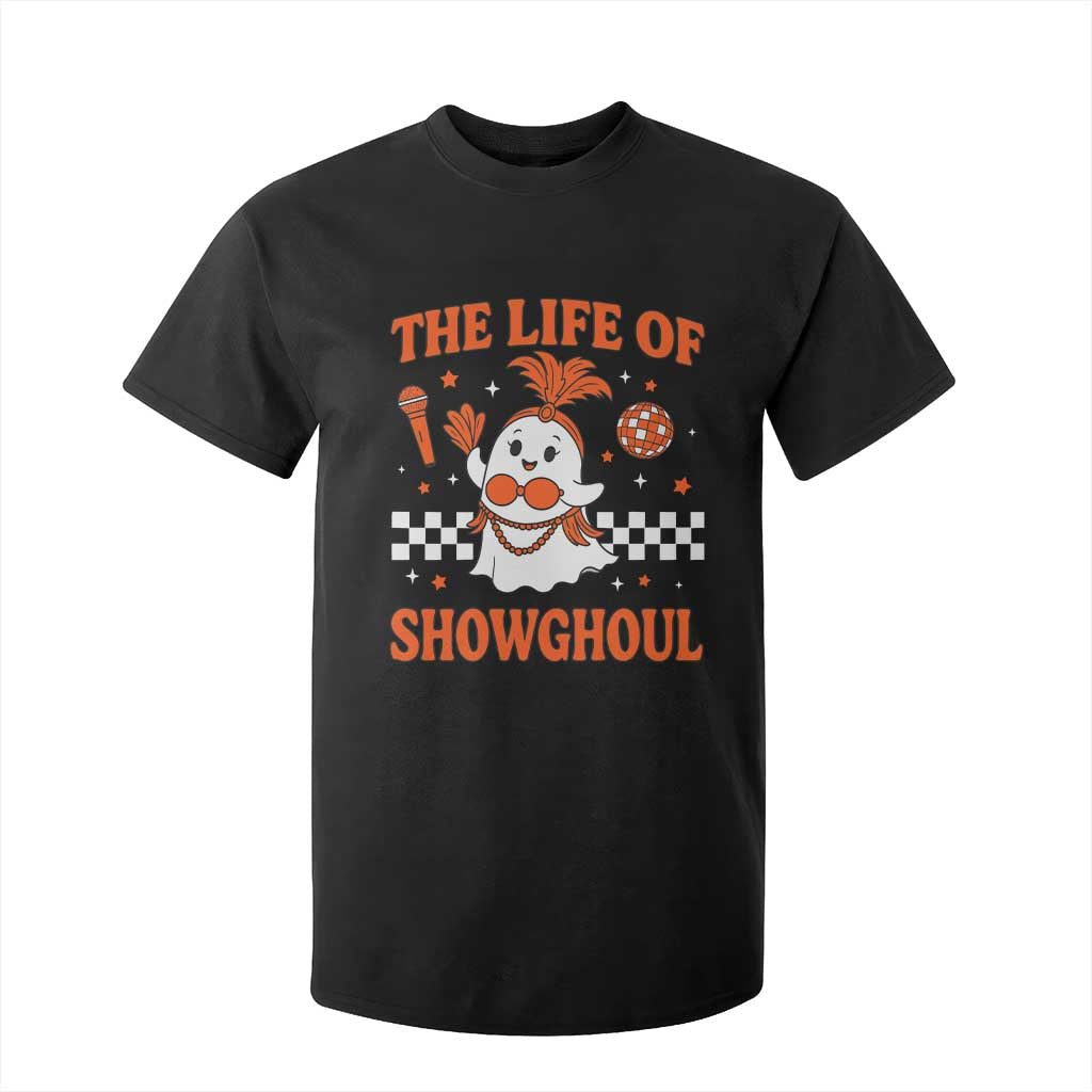 Funny Halloween Costume Showgirl T Shirt For Kid The Life of A Showghoul Cute Ghost TS10 Black Print Your Wear