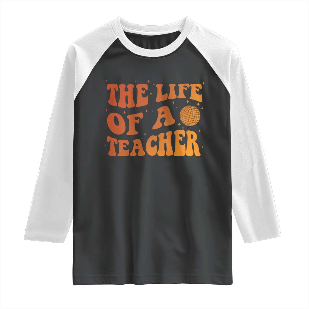 The Life Of A Teacher Raglan Shirt In My Teacher Era Concert TS10 Black White Print Your Wear