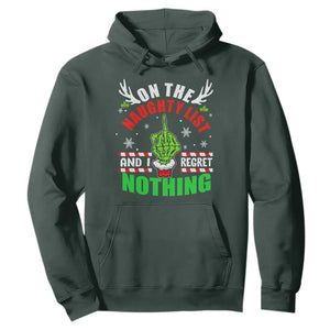 Funny Xmas Hoodie On The List Of Naughty And I Regret Nothing Christmas TS10 Dark Forest Green Print Your Wear