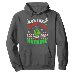 Funny Xmas Hoodie On The List Of Naughty And I Regret Nothing Christmas TS10 Dark Heather Print Your Wear