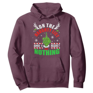 Funny Xmas Hoodie On The List Of Naughty And I Regret Nothing Christmas TS10 Maroon Print Your Wear