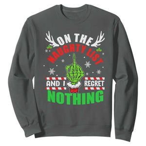 Funny Xmas Sweatshirt On The List Of Naughty And I Regret Nothing Christmas TS10 Dark Heather Print Your Wear