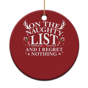 Funny Xmas Christmas Ornament On The Naughty List And I Regret Nothing TS10 Print Your Wear