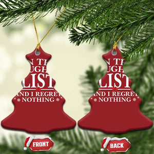 Funny Xmas Christmas Ornament On The Naughty List And I Regret Nothing TS10 Christmas Tree Red Print Your Wear