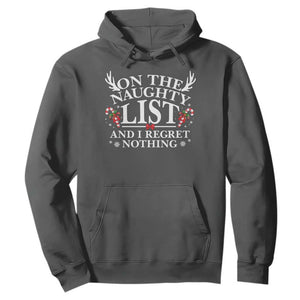 Funny Xmas Hoodie On The Naughty List And I Regret Nothing TS10 Dark Heather Print Your Wear