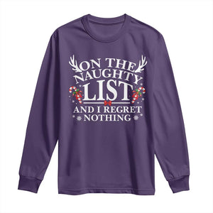 Funny Xmas Long Sleeve Shirt On The Naughty List And I Regret Nothing TS10 Purple Print Your Wear