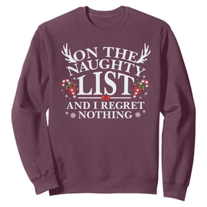 Funny Xmas Sweatshirt On The Naughty List And I Regret Nothing TS10 Maroon Print Your Wear