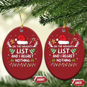 Funny Christmas Ornament On The List Of Naughty And I Regret Nothing TS10 Oval Red Print Your Wear