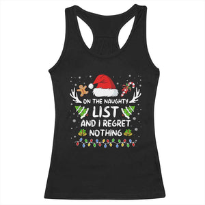 Funny Xmas Racerback Tank Top On The List Of Naughty And I Regret Nothing TS10 Black Print Your Wear