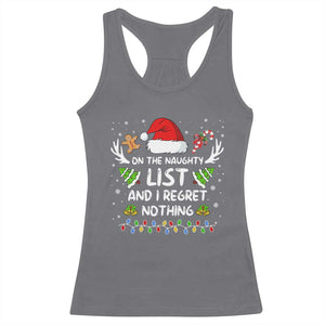 Funny Xmas Racerback Tank Top On The List Of Naughty And I Regret Nothing TS10 Charcoal Print Your Wear