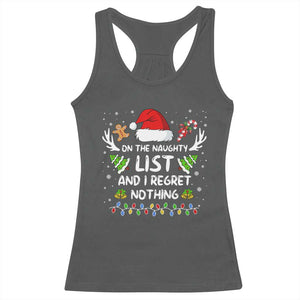 Funny Xmas Racerback Tank Top On The List Of Naughty And I Regret Nothing TS10 Dark Heather Print Your Wear