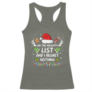 Funny Xmas Racerback Tank Top On The List Of Naughty And I Regret Nothing TS10 Military Green Print Your Wear