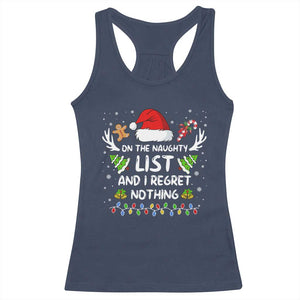 Funny Xmas Racerback Tank Top On The List Of Naughty And I Regret Nothing TS10 Navy Print Your Wear