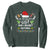 Funny Xmas Sweatshirt On The List Of Naughty And I Regret Nothing TS10 Dark Forest Green Print Your Wear