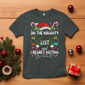 Funny Christmas T Shirt On The Naughty List And I Regret Nothing TS10 Dark Heather Print Your Wear