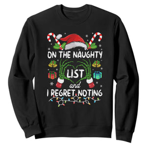 Funny Christmas Sweatshirt On The Naughty List And I Regret Nothing TS10 Black Print Your Wear