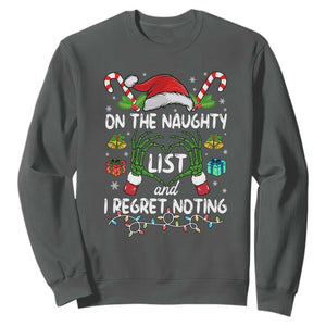 Funny Christmas Sweatshirt On The Naughty List And I Regret Nothing TS10 Dark Heather Print Your Wear