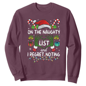 Funny Christmas Sweatshirt On The Naughty List And I Regret Nothing TS10 Maroon Print Your Wear